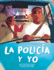 La Polica Y Yo