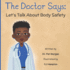 The Doctor Says