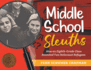 Middle School Sleuths