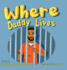 Where Daddy Lives