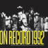 On Record: Vol. 9 1992: Images, Interviews & Insights From the Year in Music