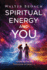 Spiritual Energy and You