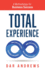 Total Experience: A Methodology for Business Success