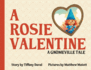 A Rosie Valentine: A Gnomeville Tale