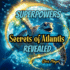 Superpowers Secrets of Atlantis Revealed: Animal Superpowers