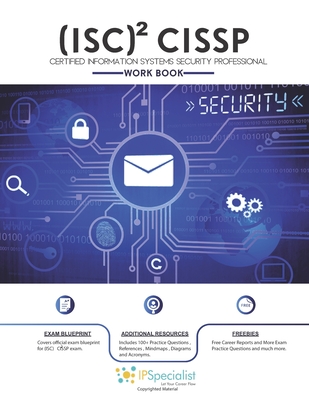 (ISC)2 CISSP Certified Information Systems Security Professional Workbook: With 150+ Practice Questions - Specialist, Ip