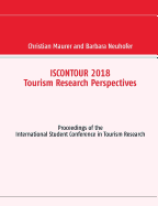 Iscontour 2018 Tourism Research Perspectives: Proceedings of the International Student Conference in Tourism Research