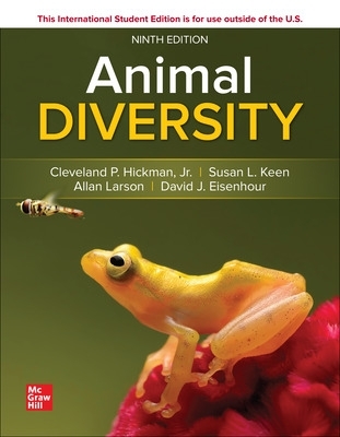 ISE Animal Diversity - Hickman, Jr., Cleveland, and Keen, Susan, and Larson, Allan