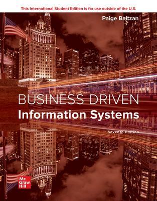 ISE Business Driven Information Systems - Baltzan, Paige, and Phillips, Amy