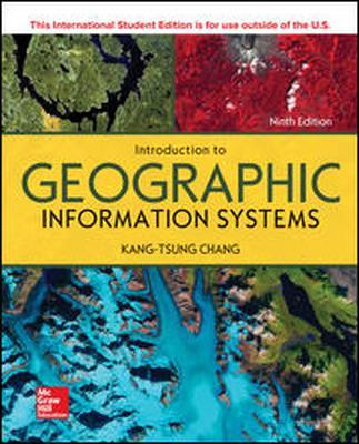 ISE Introduction to Geographic Information Systems - Chang, Kang-tsung