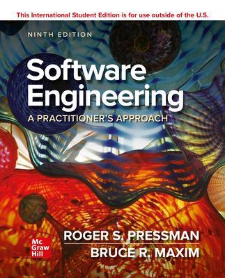 ISE Software Engineering: A Practitioner's Approach - Pressman, Roger, and Maxim, Bruce