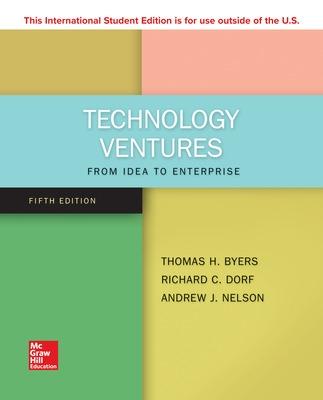 ISE Technology Ventures: From Idea to Enterprise - Byers, Thomas, and Dorf, Richard, and Nelson, Andrew