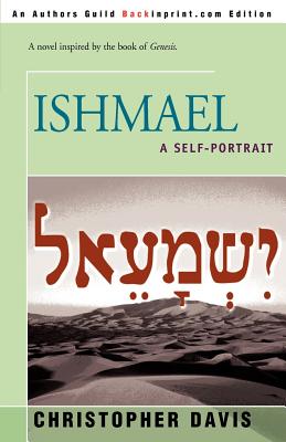 Ishmael: A Self-Portrait - Davis, Christopher, Professor