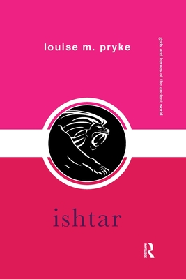 Ishtar - Pryke, Louise M.