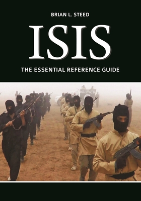 Isis: The Essential Reference Guide - Steed, Brian