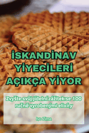 IskandInav YIyecIlerI A?ik?a YIyor