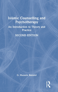 Isl mic Counselling and Psychotherapy: An Introduction to Theory and Practice