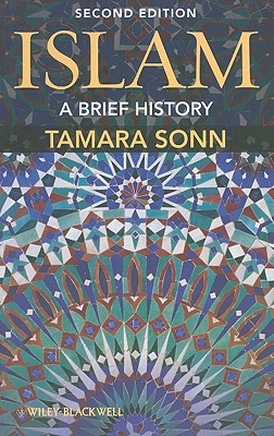 Islam: A Brief History - Sonn, Tamara, Professor