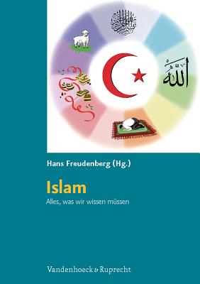 Islam. Alles, was wir wissen mA"ssen: Kopiervorlagen fA"r die Grundschule - Freudenberg, Hans (Editor)