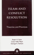 Islam and Conflict Resolution: Theories and Practices