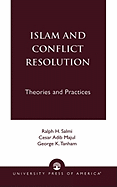 Islam and Conflict Resolution: Theories and Practices