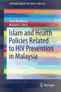 Islam and Health Policies Related to HIV Prevention in Malaysia