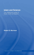 Islam and Science: The Intellectual Career of Nizam al-Din al-Nisaburi