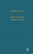 Islam and the Abode of War: Military Slaves and the Adversaries of Islam