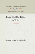 Islam and the Trade of Asia: A Colloquium