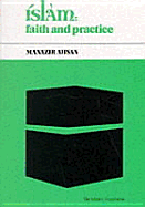 Islam: Faith and Practice - Ahsan, M M