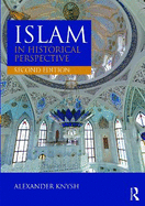 Islam in Historical Perspective: International Student Edition