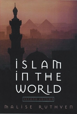 Islam in the World - Ruthven, Malise