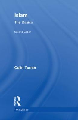 Islam: The Basics - Turner, Colin