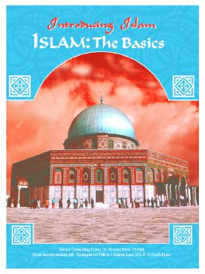 Islam: The Basics - Whitehead, Kim, M.DIV., PH.D., and Abou El Fadl, Khaled (Editor), and Inati, Shams (Editor)