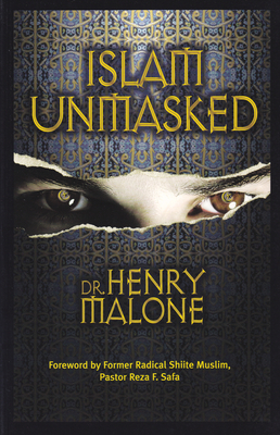Islam Unmasked - Malone, Henry, and Safa, Reza (Foreword by)