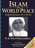 Islam & World Peace: Explanations of a Sufi