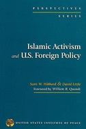 Islamic Activism and U.S. Foreign Policy: International Communication in an Interdependent World