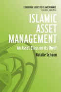 Islamic Asset Management: An Asset Class on Its Own?