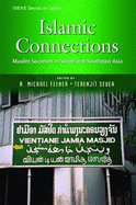 Islamic Connections: Studies of South and Southeast Asia