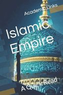 Islamic Empire: A Quick Read