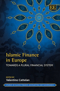 Islamic Finance in Europe: Towards a Plural Financial System