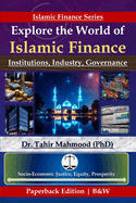 Islamic Finance: Institutions, Industry, Governance