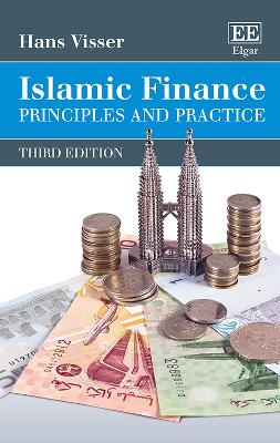 Islamic Finance: Principles and Practice, Third Edition - Visser, Hans