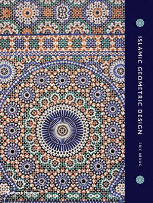 Islamic Geometric Design - Broug, Eric