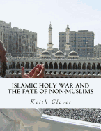 Islamic Holy War and the Fate of Non-Muslims