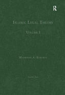 Islamic Legal Theory: Volume I