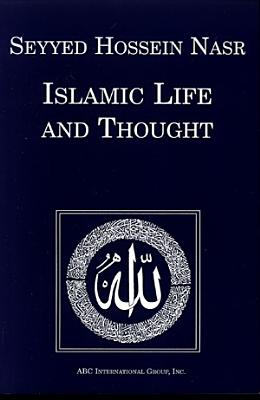 Islamic Life & Thought - Nasr, Seyyed H