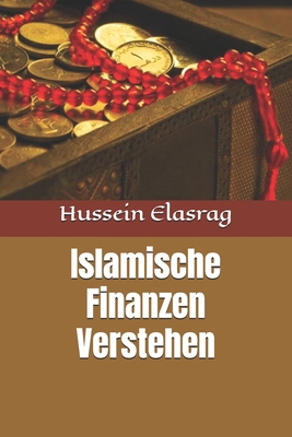Islamische Finanzen Verstehen - Elasrag, Hussein