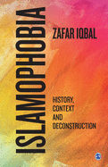 Islamophobia: History, Context and Deconstruction