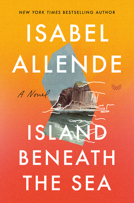 Island Beneath the Sea - Allende, Isabel